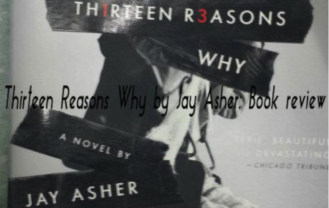 13 Reasons Why, By Jay Asher: A Review