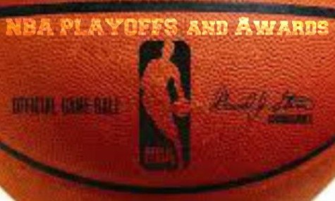 NBA Playoffs and Awards